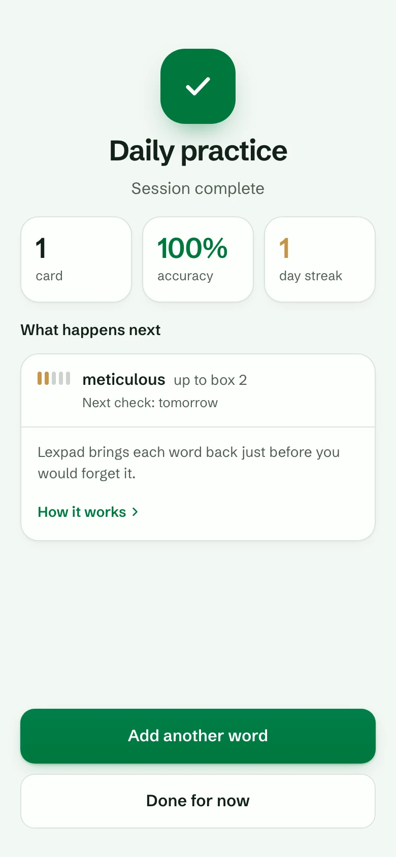The first session summary with What happens next: each word, its new box and its next check, and Add another word