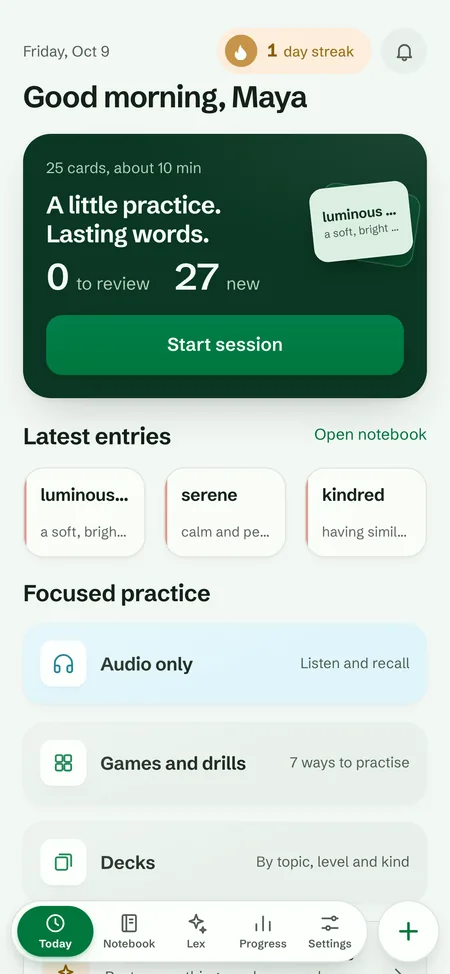 Today: Good morning, Maya, the words to review and the new ones, a Start session button, and her latest entries luminous, serene and kindred