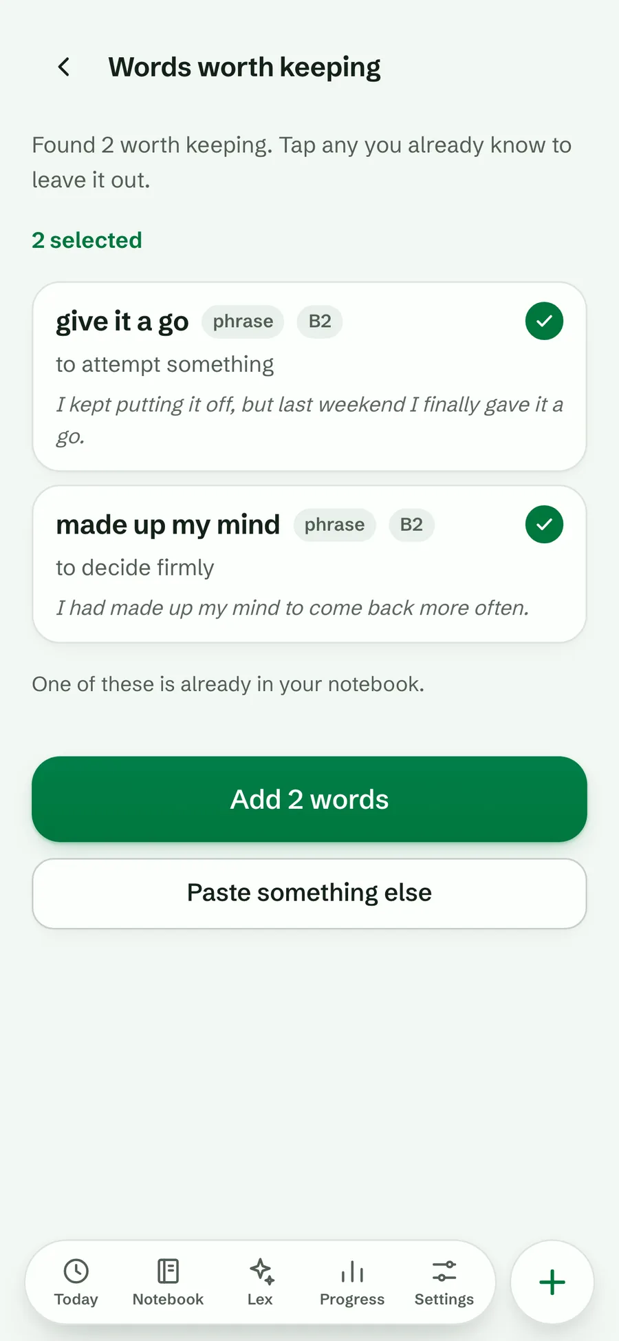 Words worth keeping found two phrases in the text, give it a go and made up my mind, both selected with their meanings and sentences, and an Add 2 words button