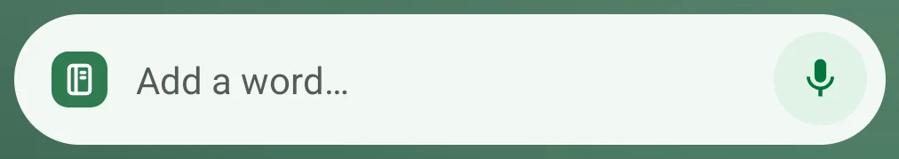 The Quick add widget: Add a word… with a microphone button